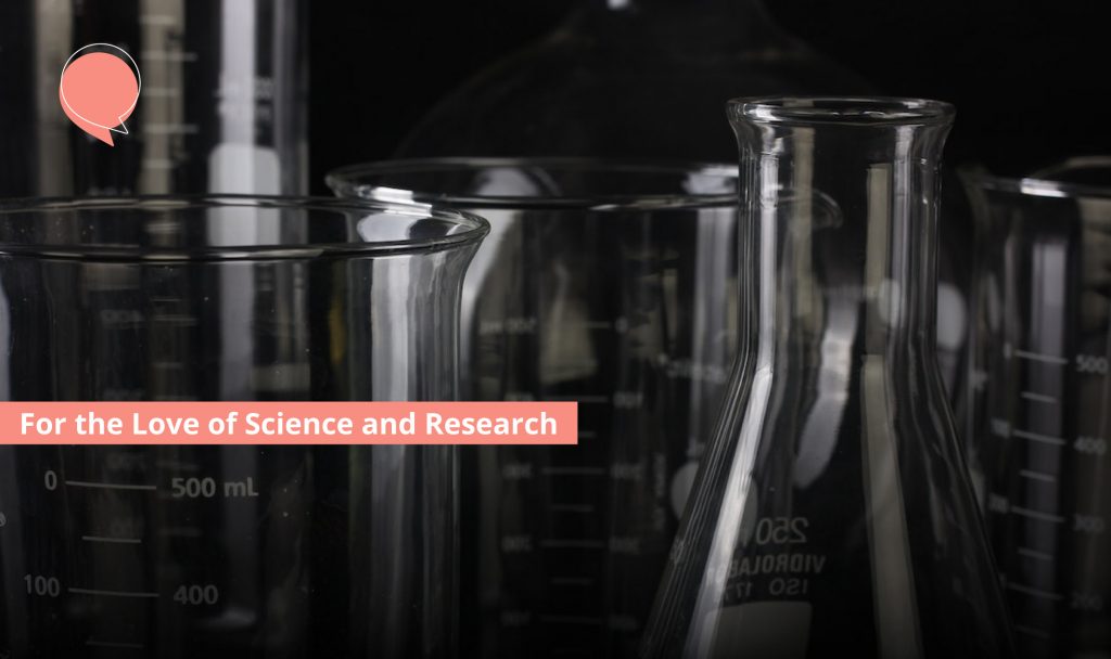 For the Love of Science and Research