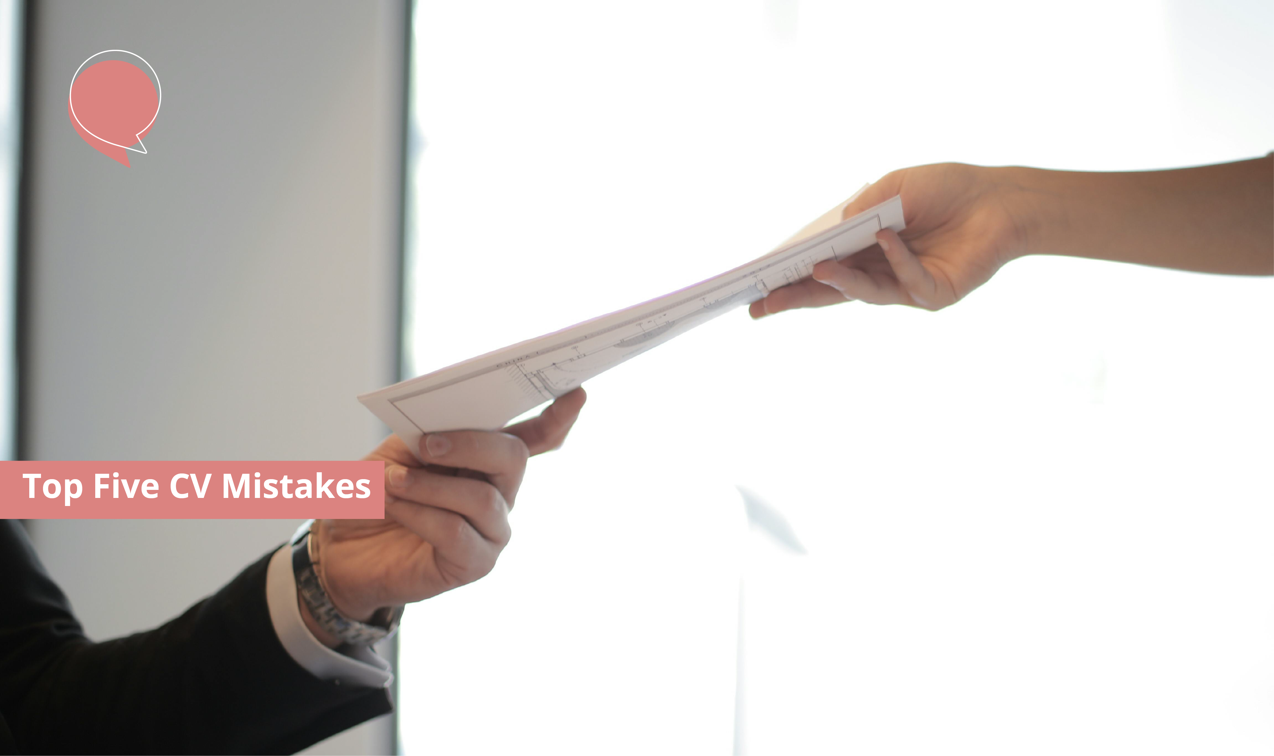 Top Five CV Mistakes